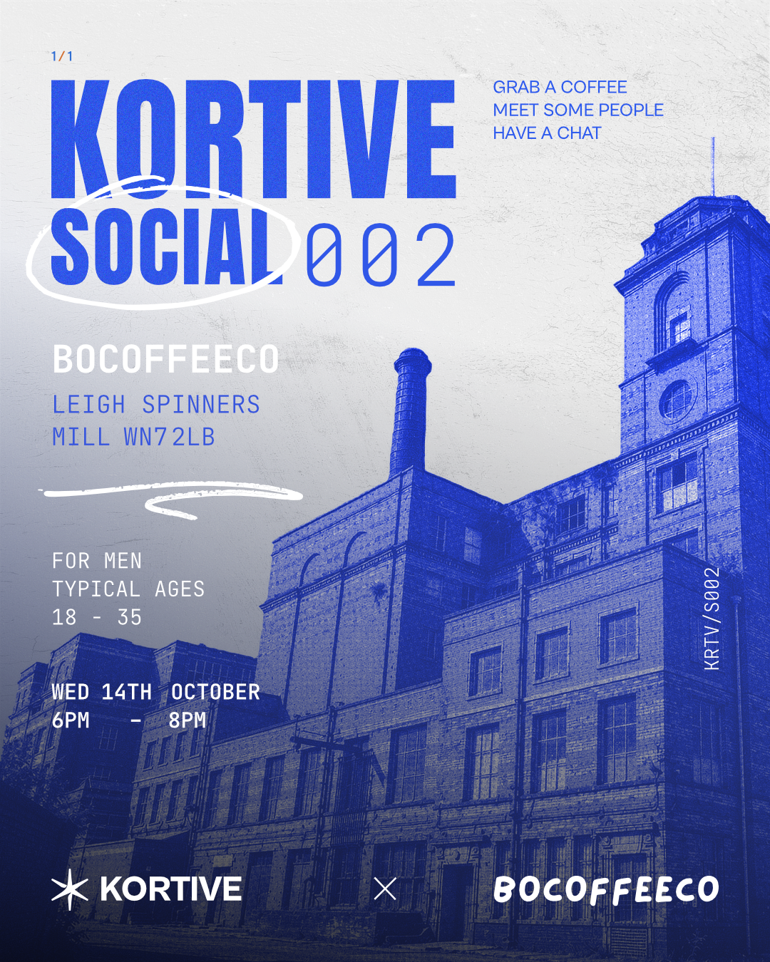 Kortive Social 002 — Wednesday 14th October, 6–8pm, BOCOFFEECO, Leigh Spinners Mill, WN7 2LB. For men, typical ages 18–35. Grab a coffee, meet some people, have a chat.